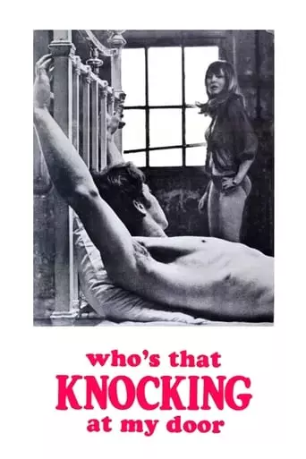 Who's That Knocking at My Door (1967) Watch Online