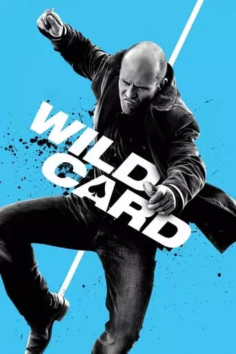 Wild Card (2015) Watch Online