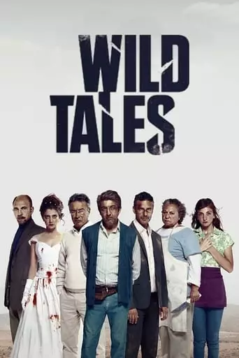 Wild Tales (2014) Watch Online