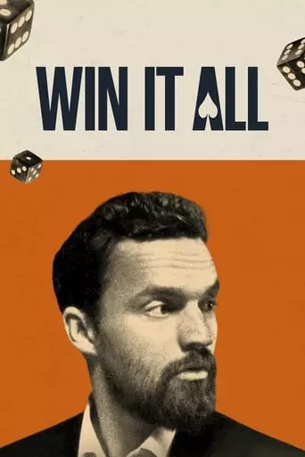 Win It All (2017) Watch Online