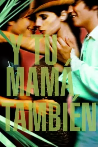 Y Tu Mamá También (2001) Watch Online
