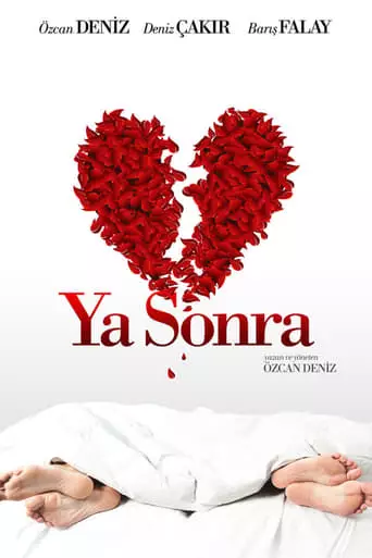Ya Sonra? (2011) Watch Online