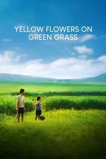 Yellow Flowers On the Green Grass (2015) Watch Online