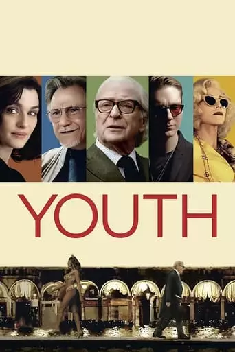 Youth (2015) Watch Online
