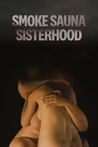 Smoke Sauna Sisterhood (2023) Watch Online