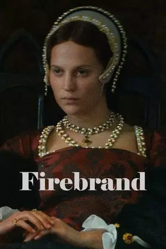 Firebrand (2024) Watch Online