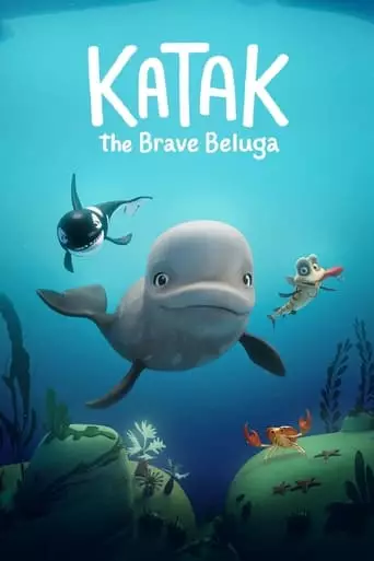 Katak: The Brave Beluga (2023) Watch Online
