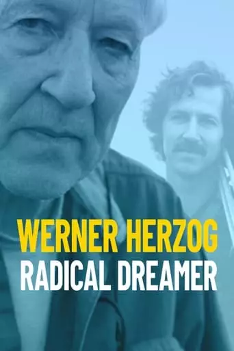 Werner Herzog: Radical Dreamer (2022) Watch Online