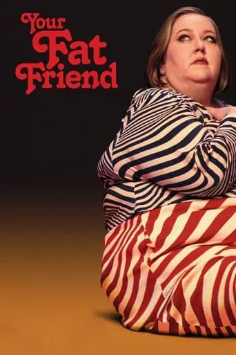 Your Fat Friend (2024) Watch Online
