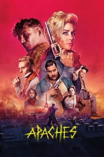 Apaches: Gang of Paris (2023) Watch Online