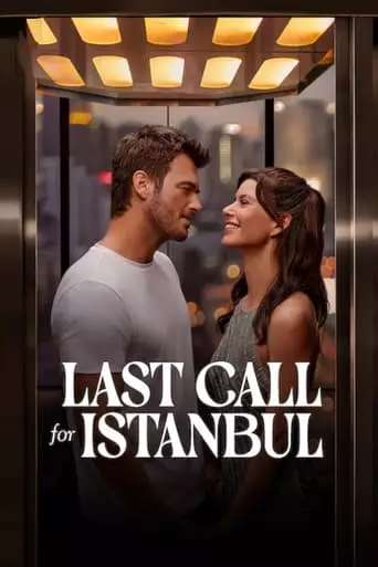 Last Call for Istanbul (2023) Watch Online