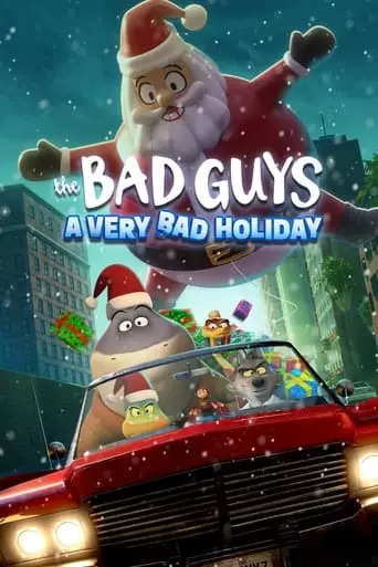 The Bad Guys: A Very Bad Holiday (2023) Watch Online