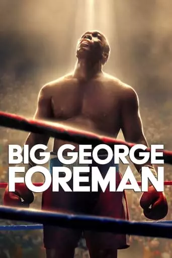 Big George Foreman (2023) Watch Online