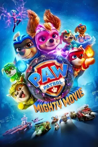 PAW Patrol: The Mighty Movie (2023) Watch Online
