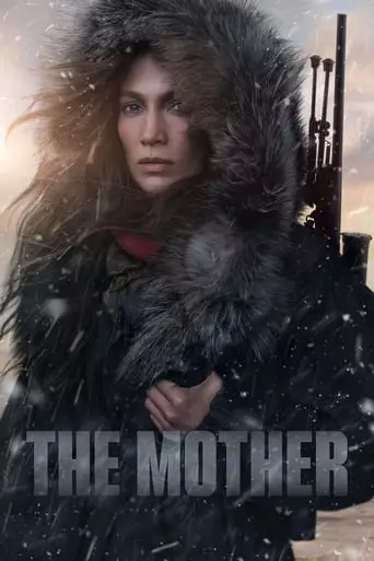 The Mother (2023) Watch Online